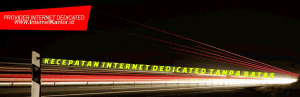 Memahami Lebih Mendalam Perbedaan Akses Internet Dedicated dengan Internet Up To