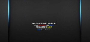 Paket Internet Fiber Optik Corporate dan Retail Dedicated untuk Perusahaan anda di Jakarta
