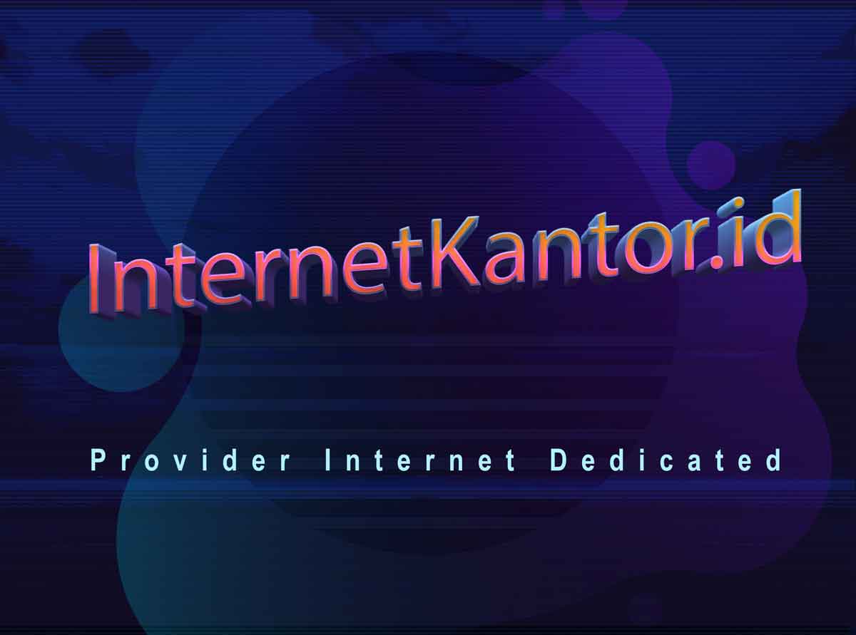 Tips Memilih Internet Kabel di Jakarta ( ISP dedicated IP/ Internet Protocol )