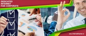 Kebutuhan Internet yang Ideal untuk Kantor atau Perusahaan